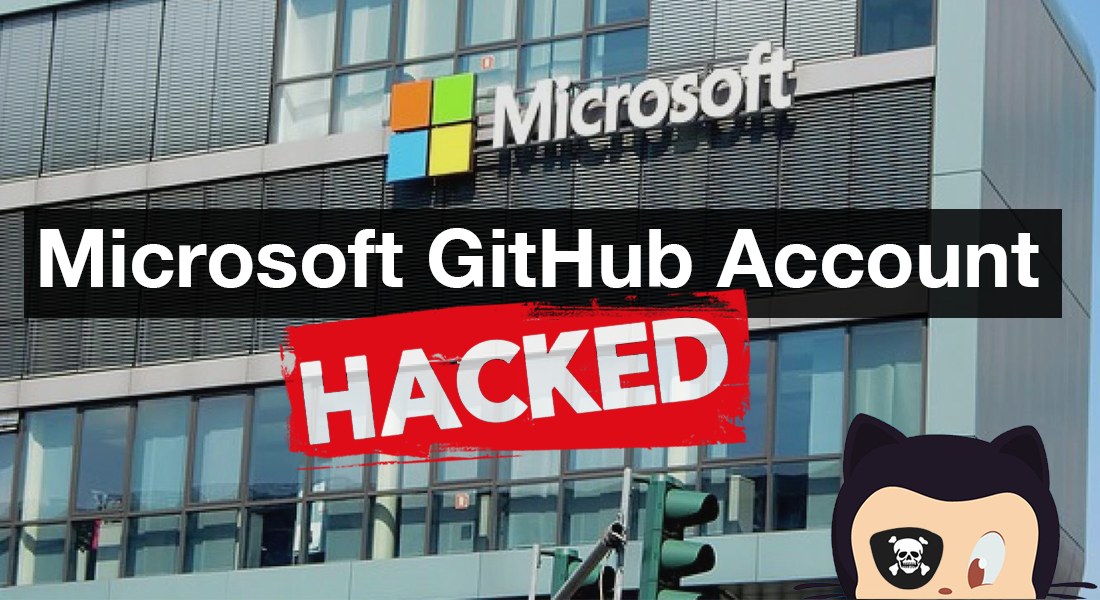 Microsoft GitHub Account Hacked: Hackers Got Access to Private Repositories